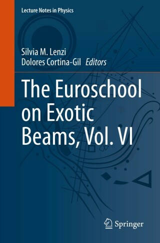 Cover image: The Euroschool on Exotic Beams, Vol. VI 9783031107504