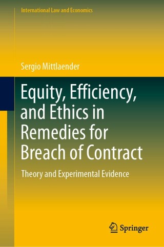 Cover image: Equity, Efficiency, and Ethics in Remedies for Breach of Contract 9783031108037