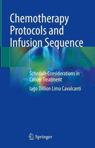Cover image: Chemotherapy Protocols and Infusion Sequence 9783031108389