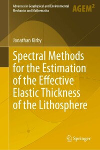 Immagine di copertina: Spectral Methods for the Estimation of the Effective Elastic Thickness of the Lithosphere 9783031108600