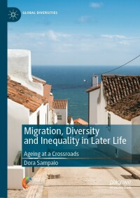 Cover image: Migration, Diversity and Inequality in Later Life 9783031108938