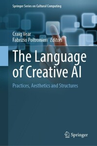 Cover image: The Language of Creative AI 9783031109591