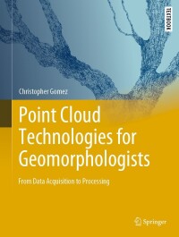 Cover image: Point Cloud Technologies for Geomorphologists 9783031109744