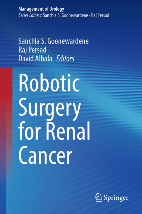 Robotic Surgery for Renal Cancer - FULL INSTANT DOWNLOAD | PDF DOCX EPUB