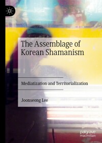 Titelbild: The Assemblage of Korean Shamanism 9783031110269