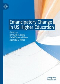 Imagen de portada: Emancipatory Change in US Higher Education 9783031111235