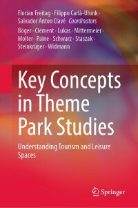 Cover image: Key Concepts in Theme Park Studies 9783031111310