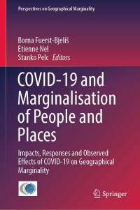 Omslagafbeelding: COVID-19 and Marginalisation of People and Places 9783031111389