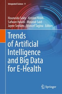 Cover image: Trends of Artificial Intelligence and Big Data for E-Health 9783031111983