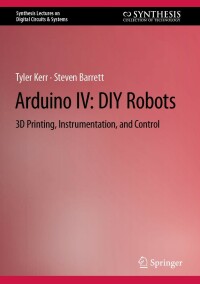Cover image: Arduino IV: DIY Robots 9783031112089