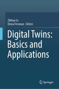 Cover image: Digital Twins: Basics and Applications 9783031114007