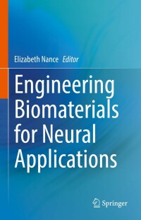 Cover image: Engineering Biomaterials for Neural Applications 9783031114083