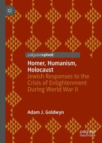 صورة الغلاف: Homer, Humanism, Holocaust 9783031114724