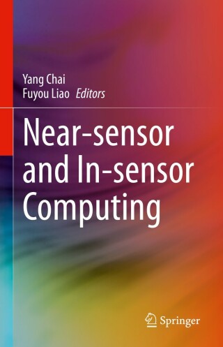 Cover image: Near-sensor and In-sensor Computing 9783031115059