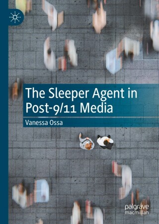 Cover image: The Sleeper Agent in Post-9/11 Media 9783031115158