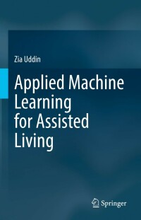 Cover image: Applied Machine Learning for Assisted Living 9783031115332