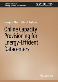 Immagine di copertina: Online Capacity Provisioning for Energy-Efficient Datacenters 9783031115486