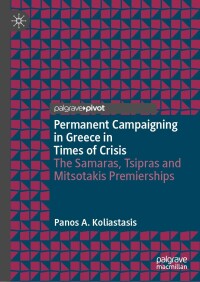 Cover image: Permanent Campaigning in Greece in Times of Crisis 9783031116902