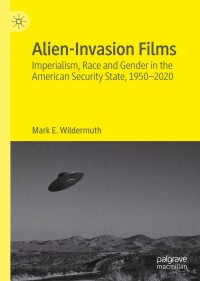 Cover image: Alien-Invasion Films 9783031117947