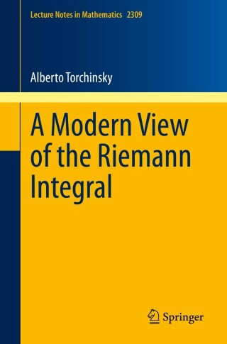 صورة الغلاف: A Modern View of the Riemann Integral 9783031117985