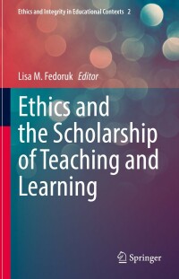 Cover image: Ethics and the Scholarship of Teaching and Learning 9783031118098