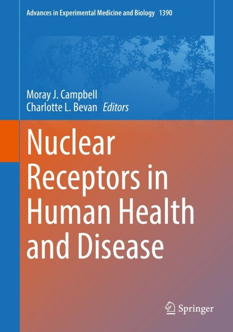Nuclear Receptors in Human Health and Disease - FULL INSTANT DOWNLOAD | PDF DOCX EPUB