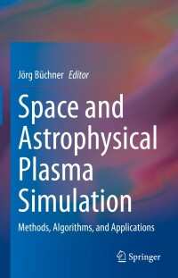 Imagen de portada: Space and Astrophysical Plasma Simulation 9783031118692