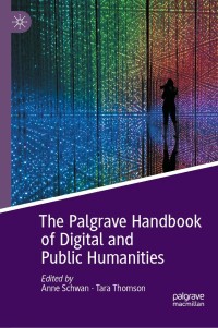 Cover image: The Palgrave Handbook of Digital and Public Humanities 9783031118852