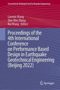 صورة الغلاف: Proceedings of the 4th International Conference on Performance Based Design in Earthquake Geotechnical Engineering (Beijing 2022) 9783031118975