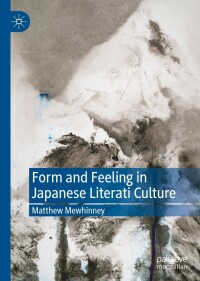 Cover image: Form and Feeling in Japanese Literati Culture 9783031119217