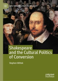 Immagine di copertina: Shakespeare and the Cultural Politics of Conversion 9783031119606