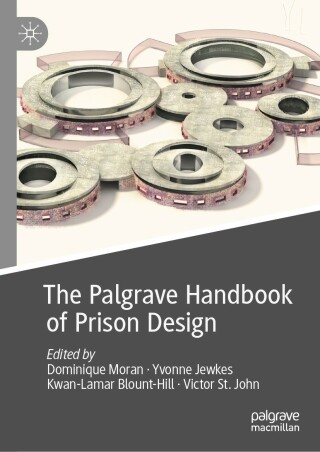 Imagen de portada: The Palgrave Handbook of Prison Design 9783031119712