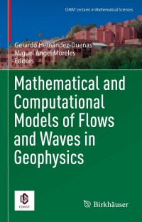 Imagen de portada: Mathematical and Computational Models of Flows and Waves in Geophysics 9783031120060