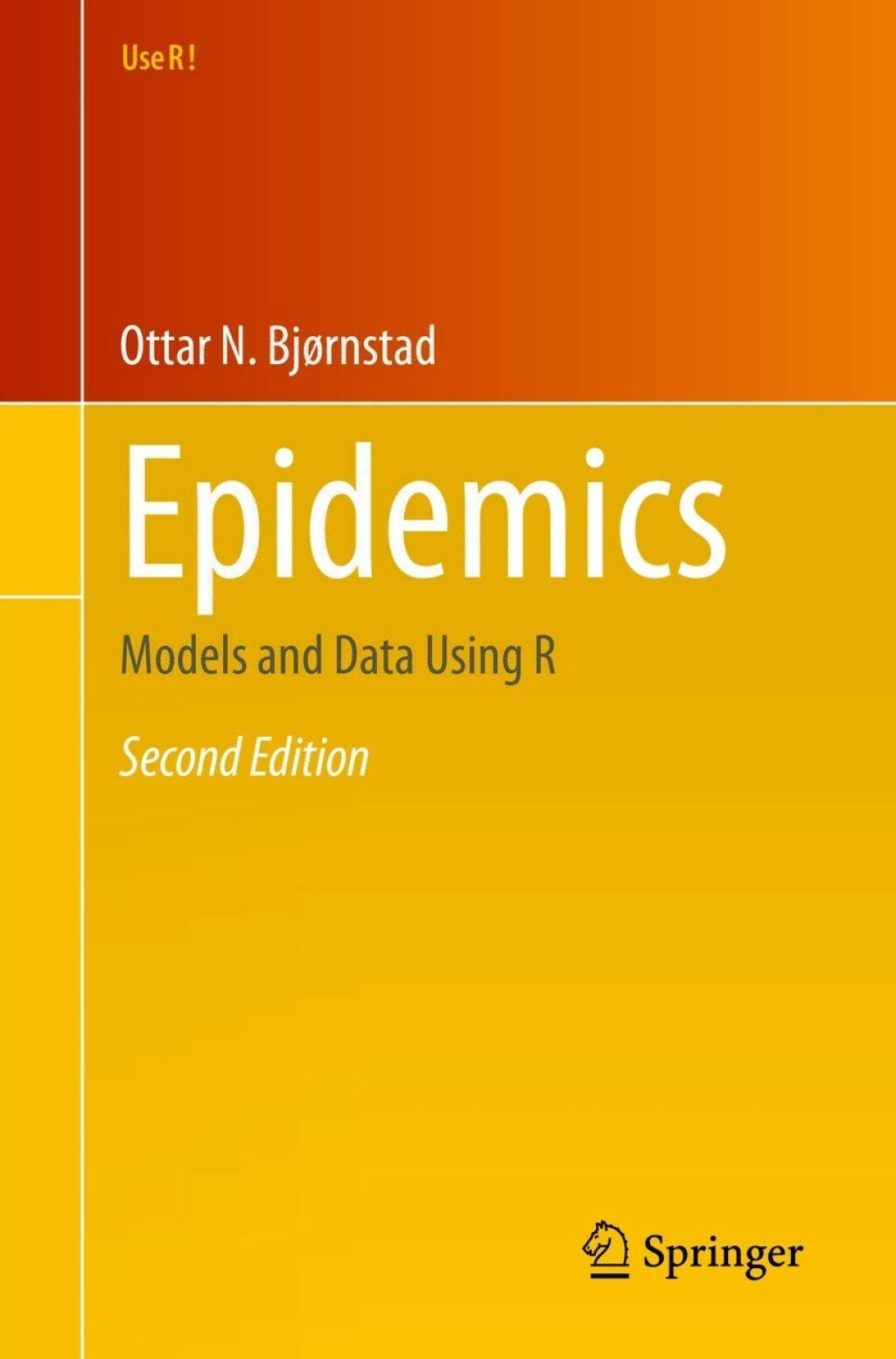 Epidemics Models and Data Using R 2nd Edition