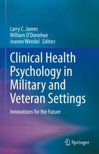 Cover image: Clinical Health Psychology in Military and Veteran Settings 9783031120626