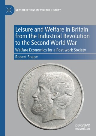 Imagen de portada: Leisure and Welfare in Britain from the Industrial Revolution to the Second World War 9783031121234