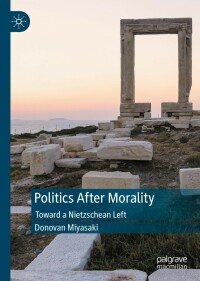 Cover image: Politics After Morality 9783031122279