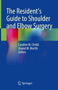 Cover image: The Resident's Guide to Shoulder and Elbow Surgery 9783031122545