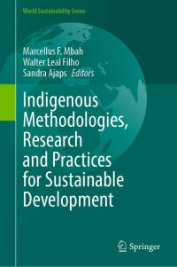 Cover image: Indigenous Methodologies, Research and Practices for Sustainable Development 9783031123252