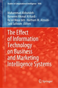 Cover image: The Effect of Information Technology on Business and Marketing Intelligence Systems 9783031123818