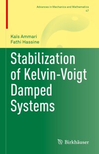 Cover image: Stabilization of Kelvin-Voigt Damped Systems 9783031125188