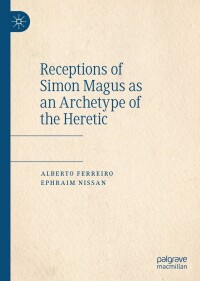 Immagine di copertina: Receptions of Simon Magus as an Archetype of the Heretic 9783031125225