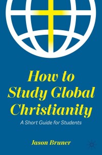 Imagen de portada: How to Study Global Christianity 9783031128103