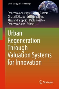 表紙画像: Urban Regeneration Through Valuation Systems for Innovation 9783031128134