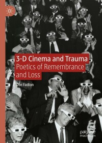 Immagine di copertina: 3-D Cinema and Trauma 9783031128202