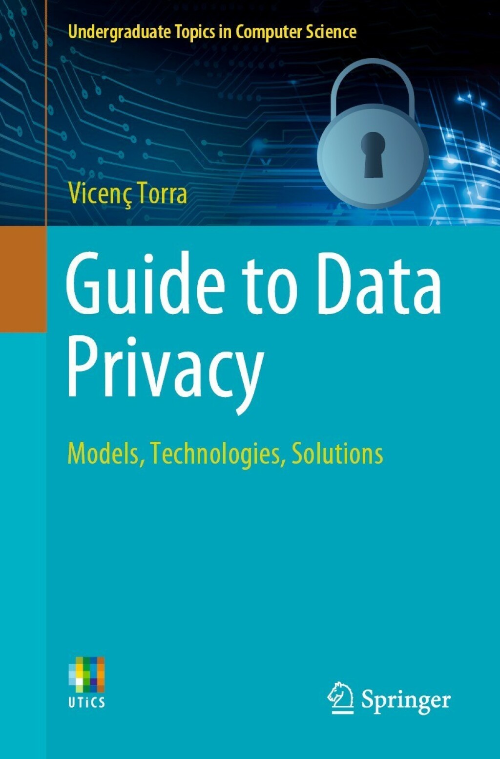 Guide to Data Privacy Models, Technologies, Solutions