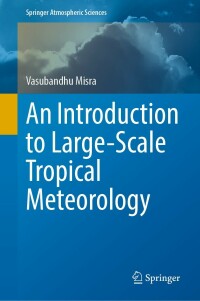 Imagen de portada: An Introduction to Large-Scale Tropical Meteorology 9783031128868