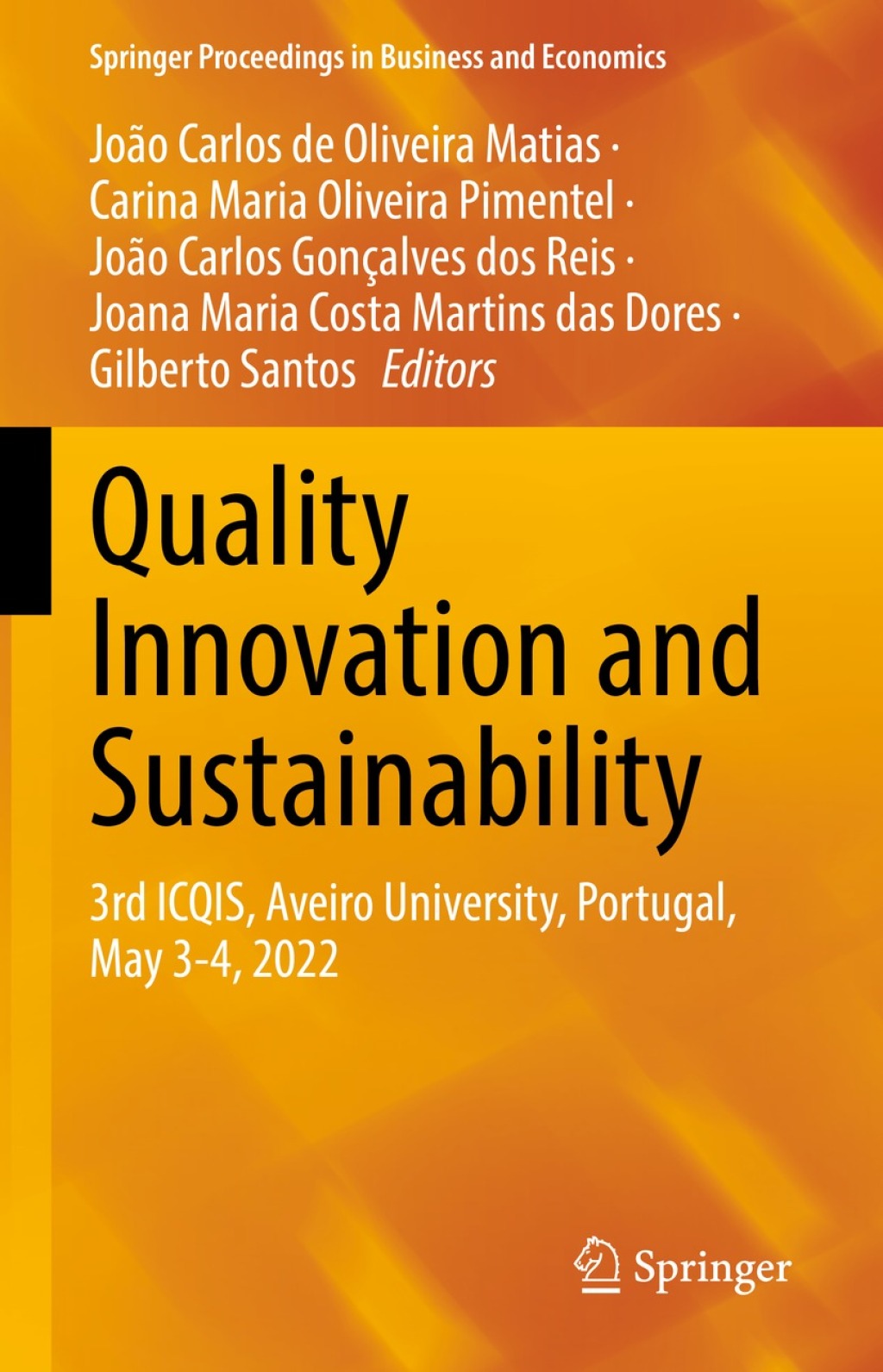 Quality Innovation and Sustainability 3rd ICQIS, Aveiro University, Portugal, May 3-4, 2022