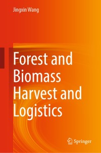 Imagen de portada: Forest and Biomass Harvest and Logistics 9783031129452