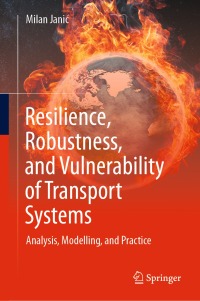 Omslagafbeelding: Resilience, Robustness, and Vulnerability of Transport Systems 9783031130397